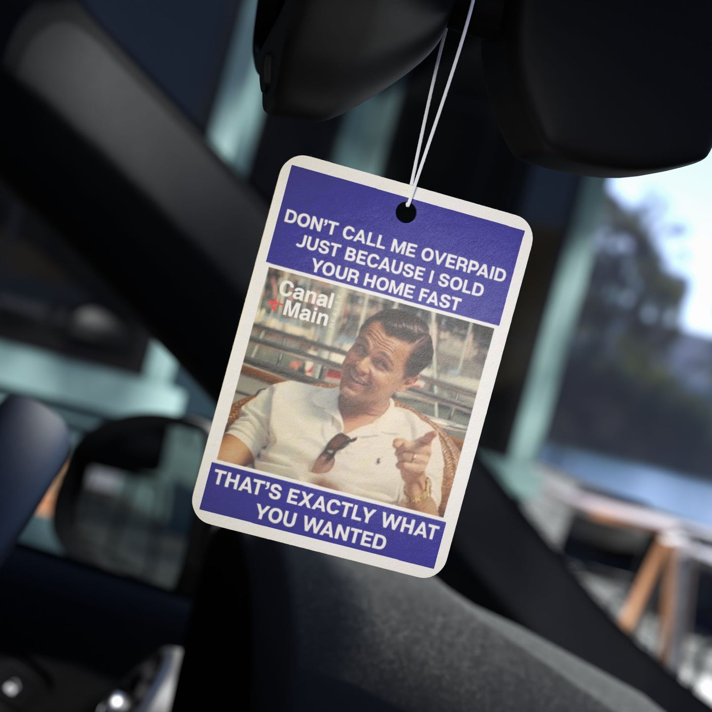 Car Air Freshener — Funny Real Estate Meme "Don't Call Me Overpaid" Scented Decor